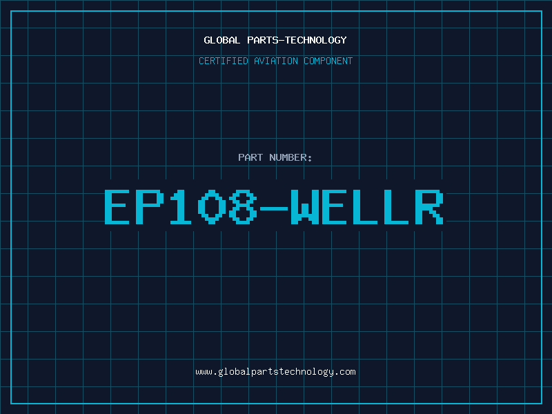 Aviation Part EP108-WELLR