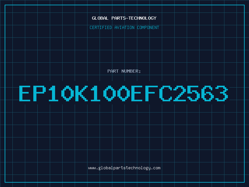 Aviation Part EP10K100EFC2563