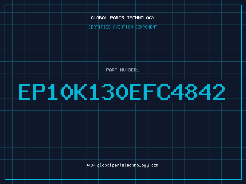Aviation Part EP10K130EFC4842