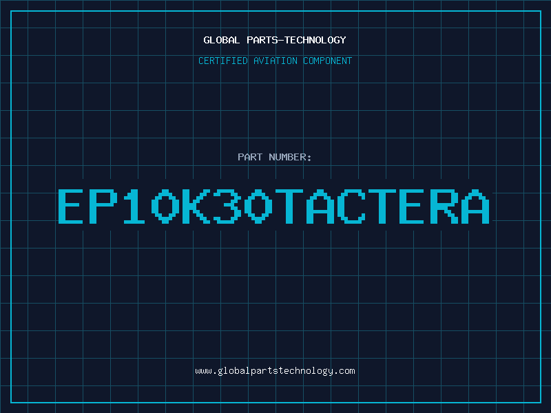 Aviation Part EP10K30TACTERA