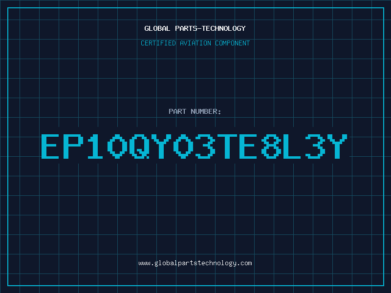 Aviation Part EP10QY03TE8L3Y
