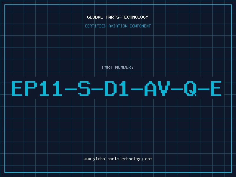 Aviation Part EP11-S-D1-AV-Q-E