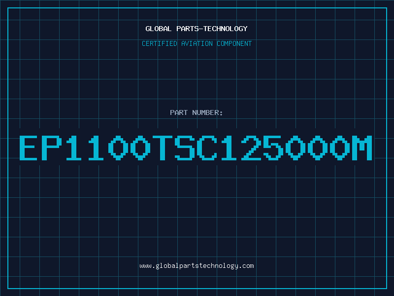 Aviation Part EP1100TSC125000M