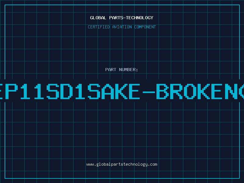 Aviation Part EP11SD1SAKE-BROKEN0