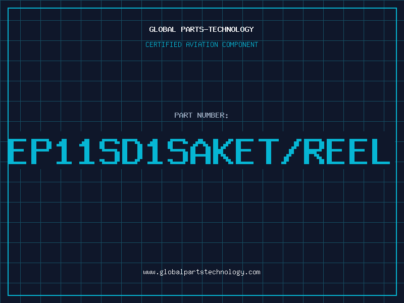 Aviation Part EP11SD1SAKET/REEL