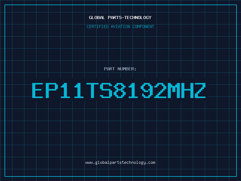Aviation Part EP11TS8192MHZ