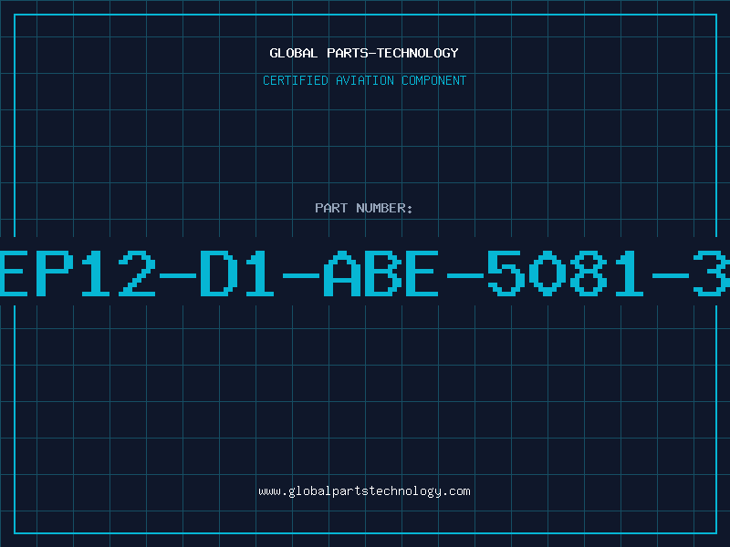 Aviation Part EP12-D1-ABE-5081-3