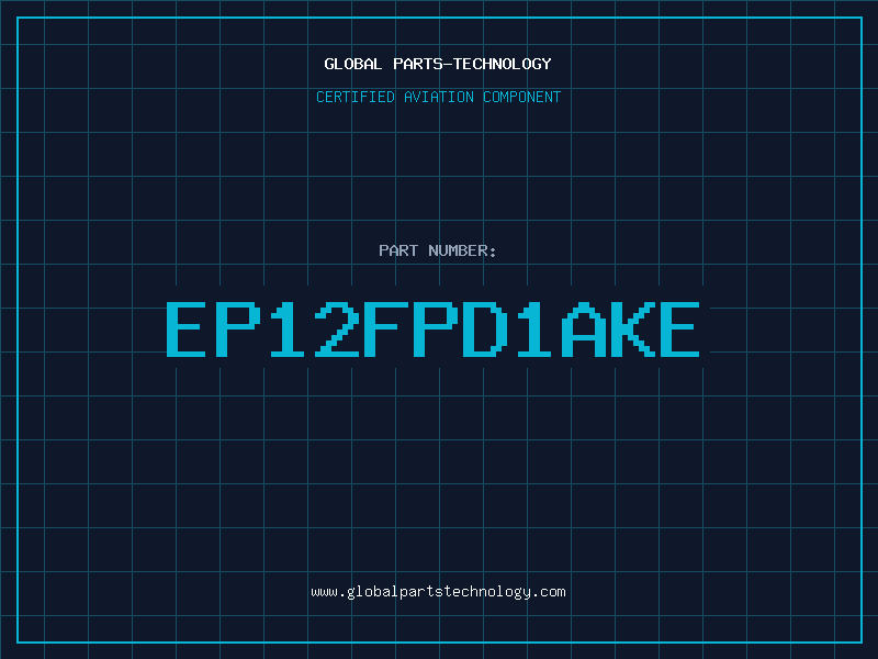 Aviation Part EP12FPD1AKE