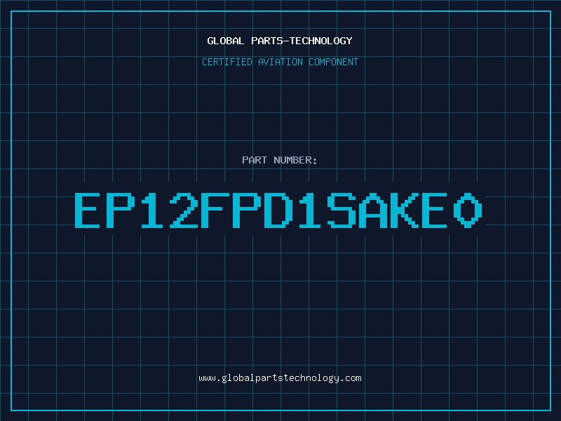 Aviation Part EP12FPD1SAKE0