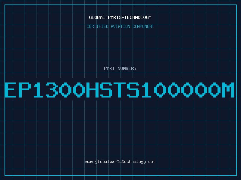 Aviation Part EP1300HSTS100000M