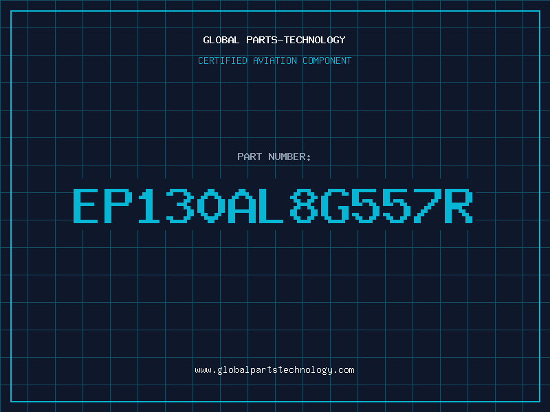 Aviation Part EP130AL8G557R