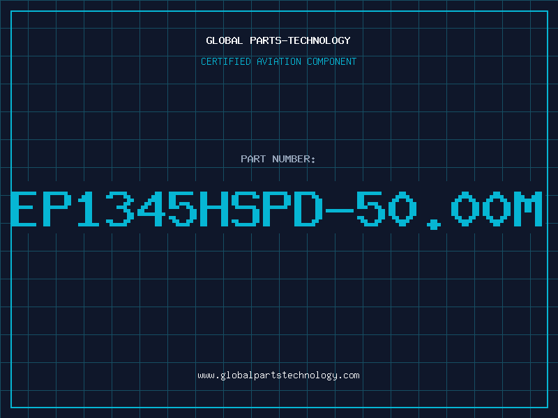Aviation Part EP1345HSPD-50.00M