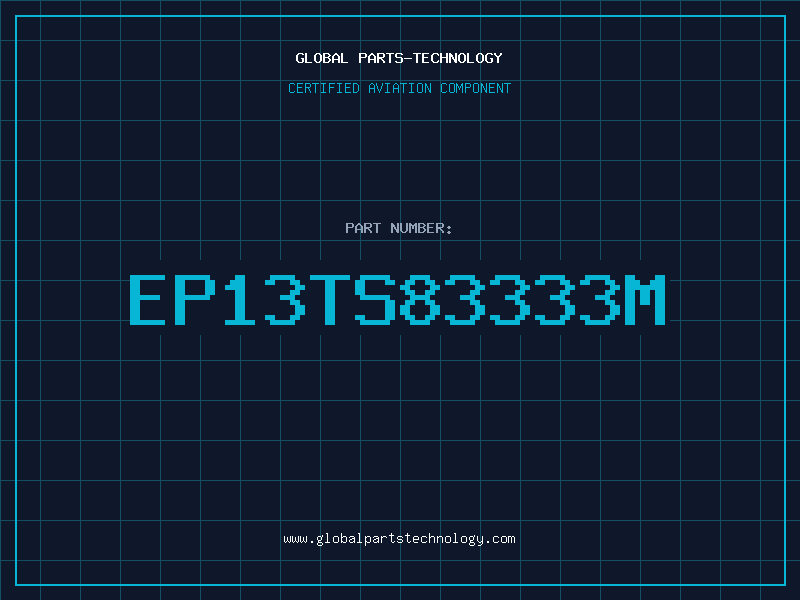 Aviation Part EP13TS83333M