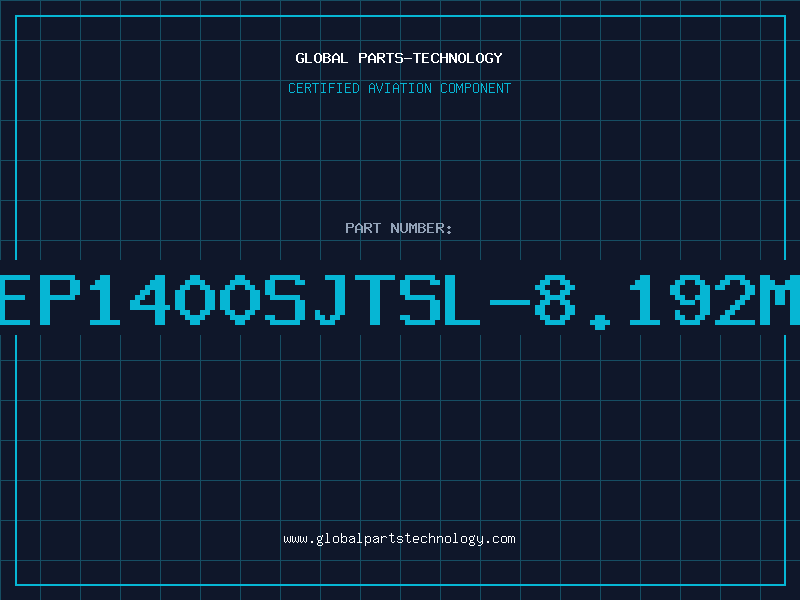 Aviation Part EP1400SJTSL-8.192M