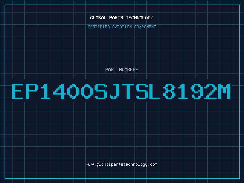 Aviation Part EP1400SJTSL8192M