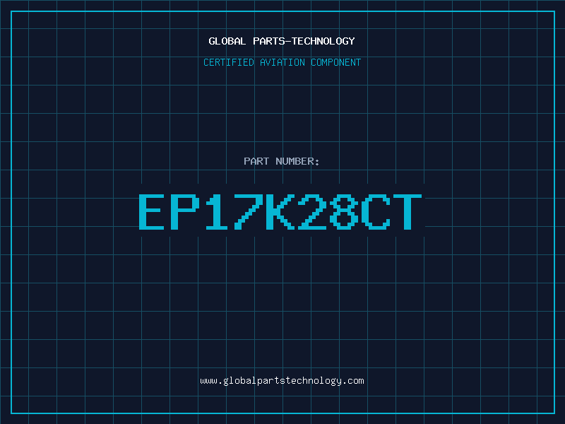 Aviation Part EP17K28CT