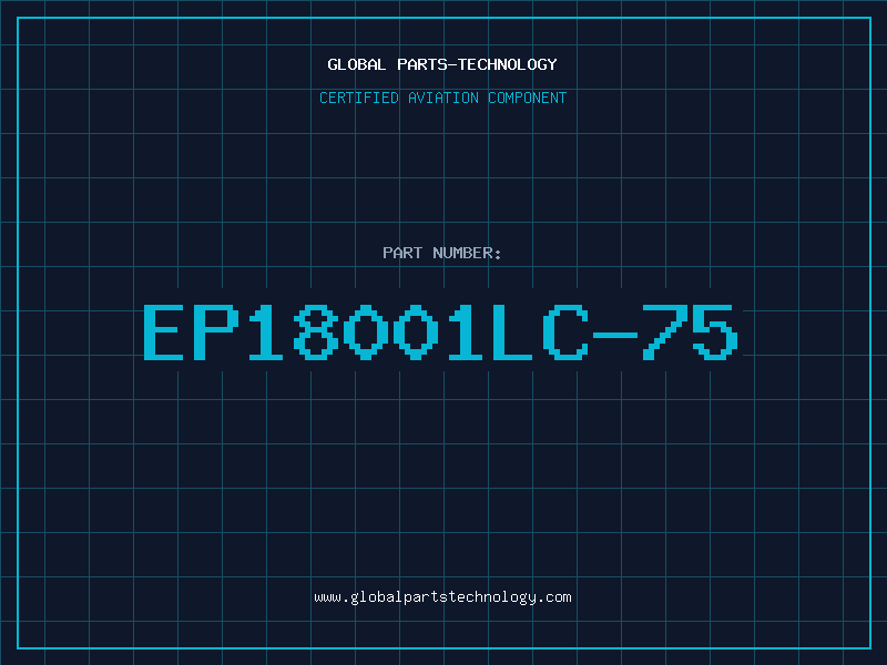 Aviation Part EP18001LC-75