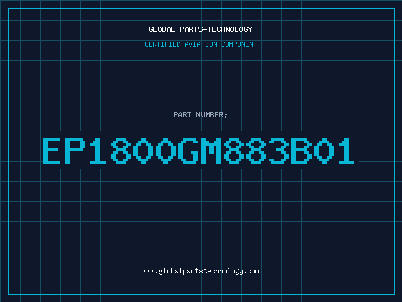 Aviation Part EP1800GM883B01