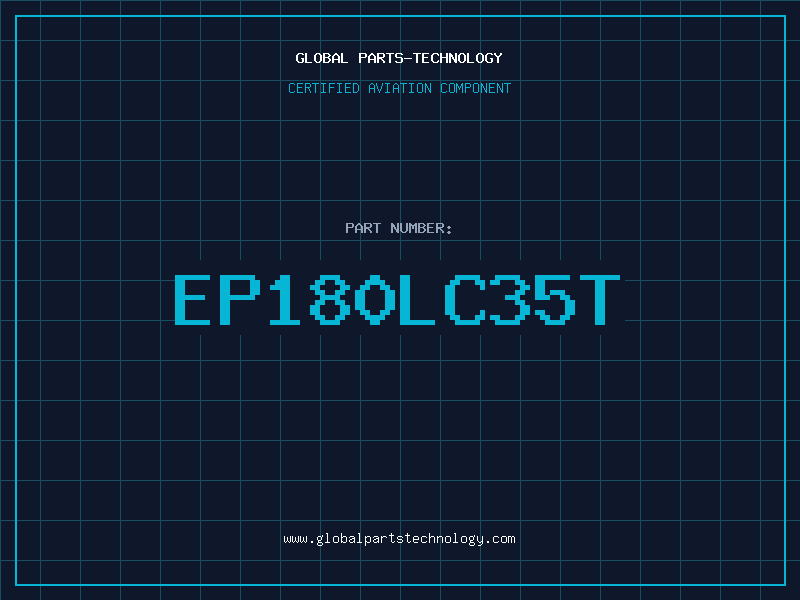 Aviation Part EP180LC35T