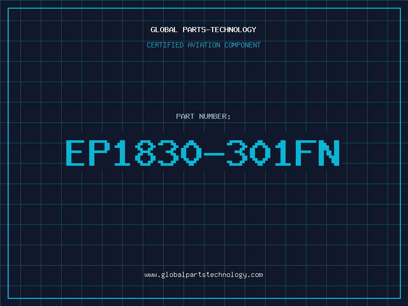 Aviation Part EP1830-301FN