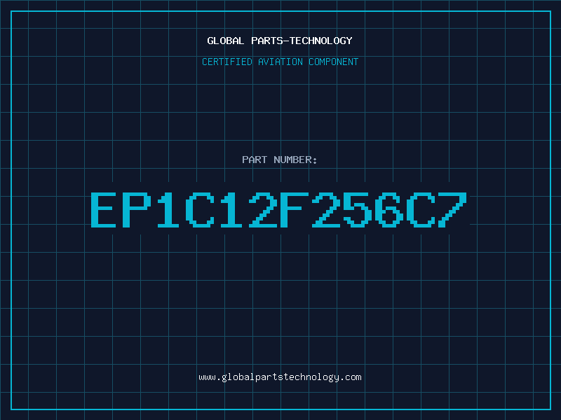 Aviation Part EP1C12F256C7