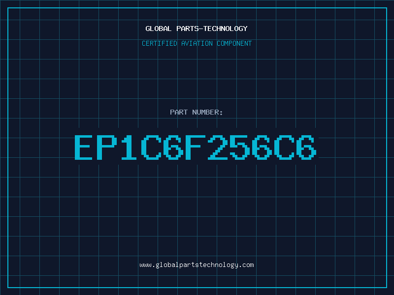 Aviation Part EP1C6F256C6