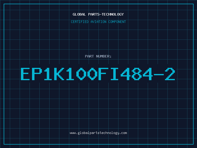 Aviation Part EP1K100FI484-2