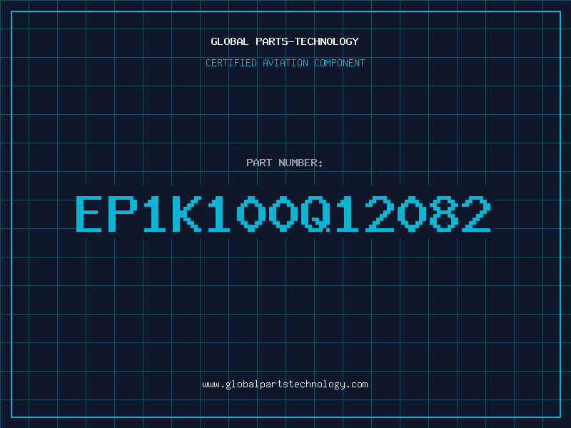Aviation Part EP1K100Q12082