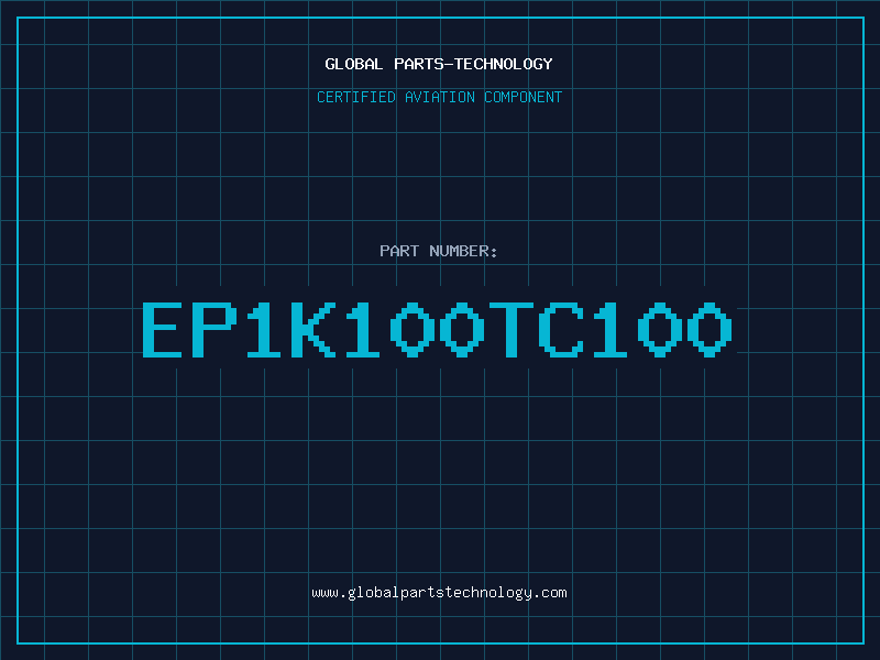 Aviation Part EP1K100TC100