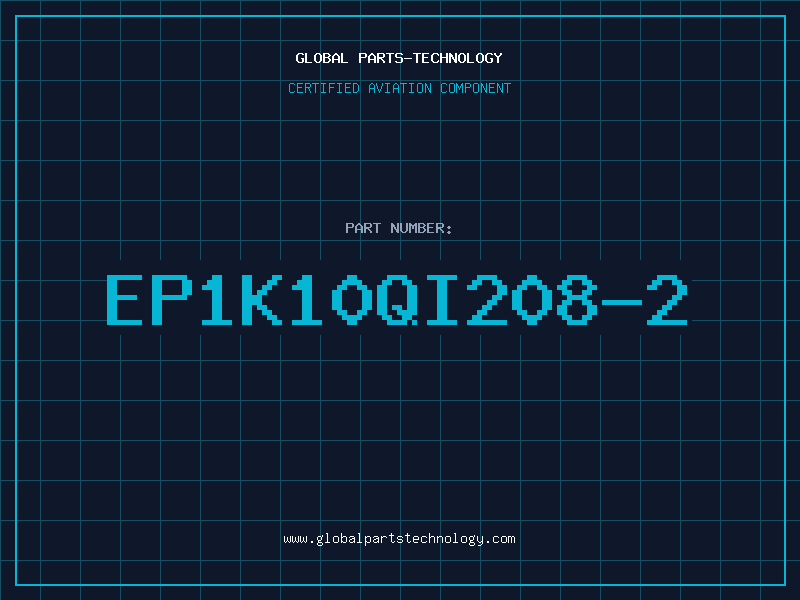 Aviation Part EP1K10QI208-2