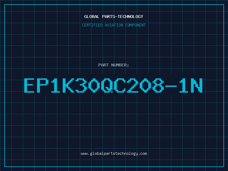 Aviation Part EP1K30QC208-1N