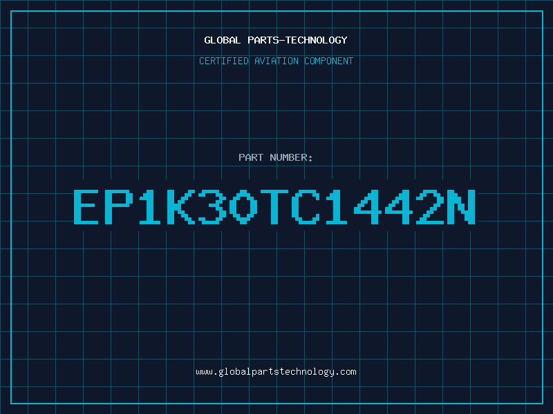 Aviation Part EP1K30TC1442N