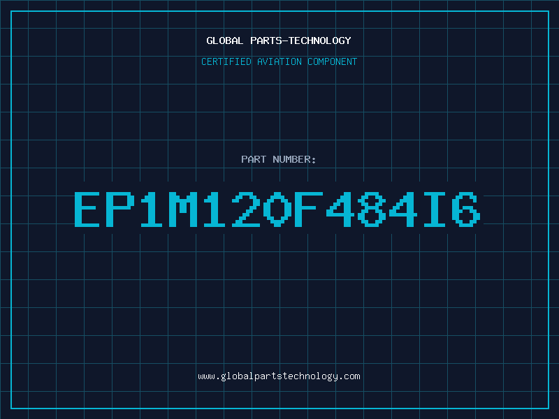 Aviation Part EP1M120F484I6