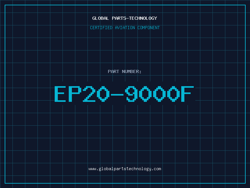 Aviation Part EP20-9000F