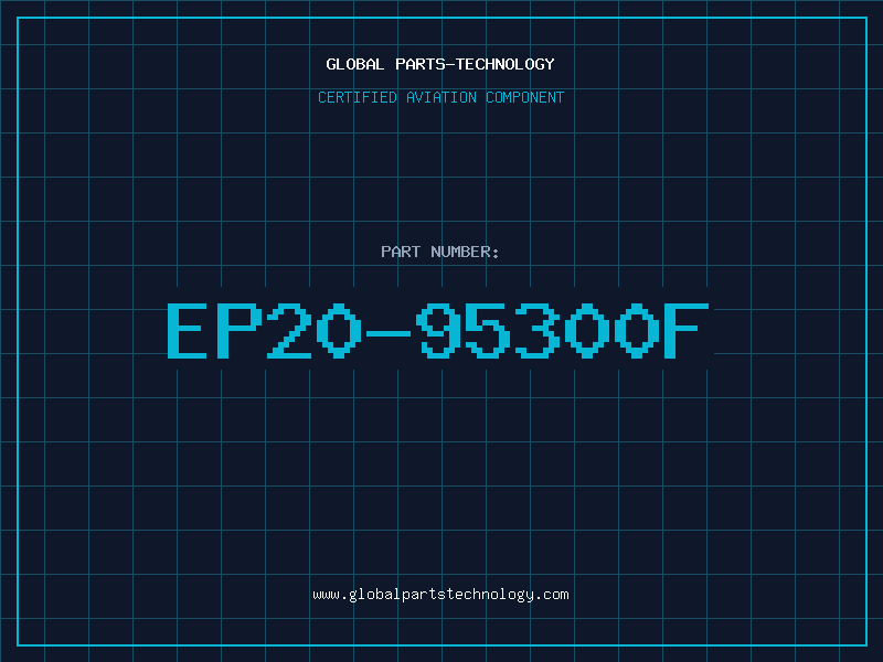 Aviation Part EP20-95300F