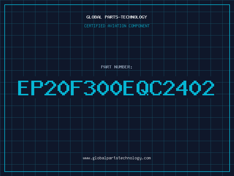 Aviation Part EP20F300EQC2402