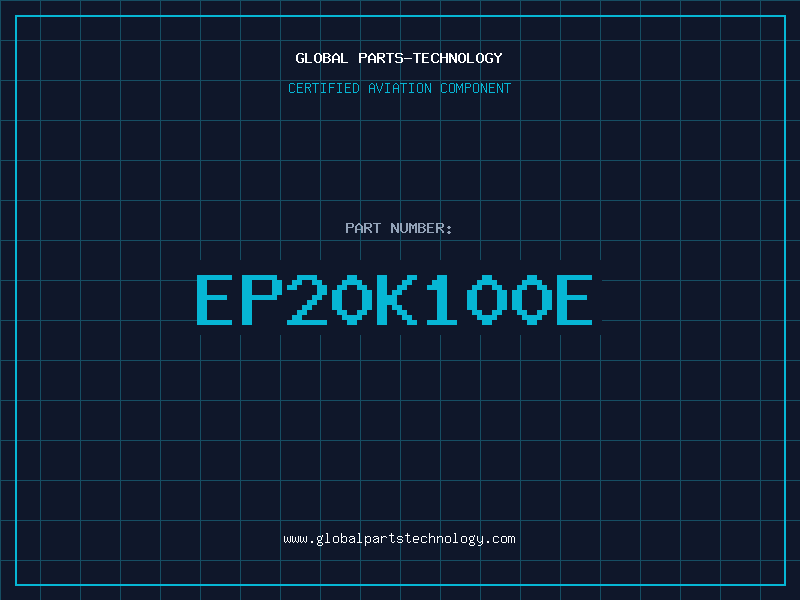Aviation Part EP20K100E