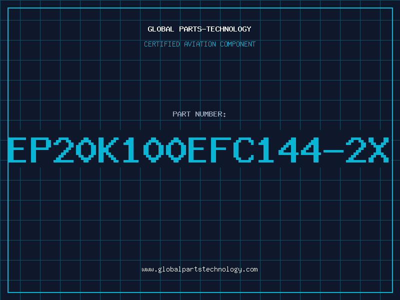 Aviation Part EP20K100EFC144-2X