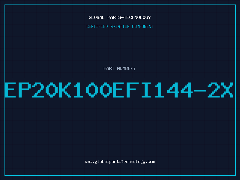 Aviation Part EP20K100EFI144-2X