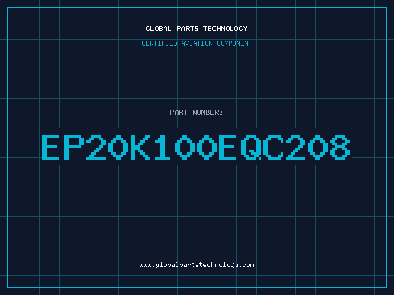 Aviation Part EP20K100EQC208
