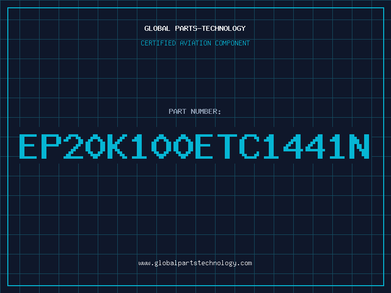 Aviation Part EP20K100ETC1441N
