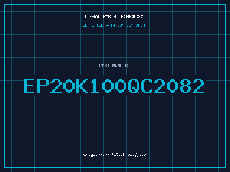 Aviation Part EP20K100QC2082