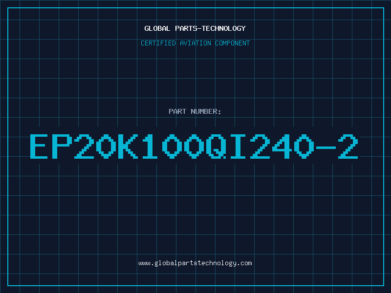 Aviation Part EP20K100QI240-2
