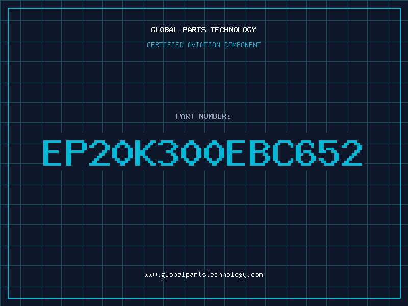 Aviation Part EP20K300EBC652