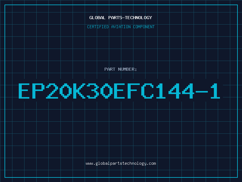 Aviation Part EP20K30EFC144-1