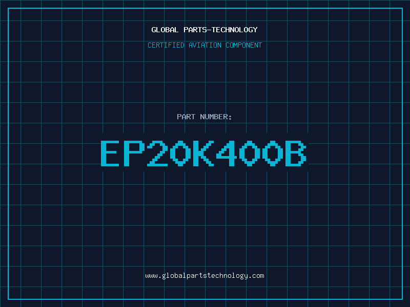 Aviation Part EP20K400B