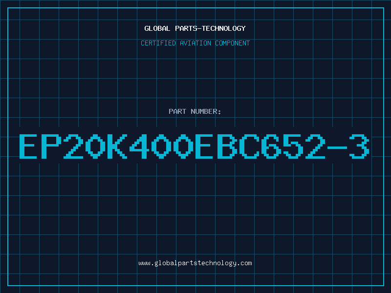Aviation Part EP20K400EBC652-3