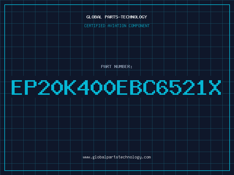 Aviation Part EP20K400EBC6521X
