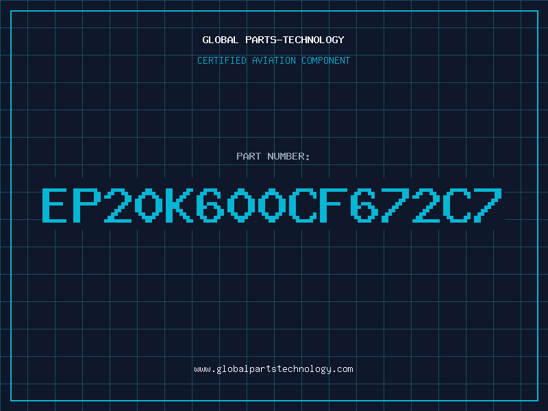 Aviation Part EP20K600CF672C7
