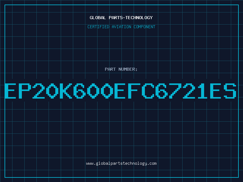 Aviation Part EP20K600EFC6721ES